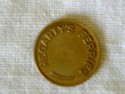 SHIPS TRAVEL TOKEN FROM THE HEGARTYS FERRIES