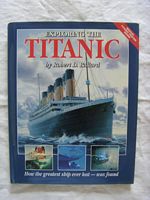 EARLY BOOK ENTITLED 'EXPLORING TITANIC' BY ROBERT D. BALLARD