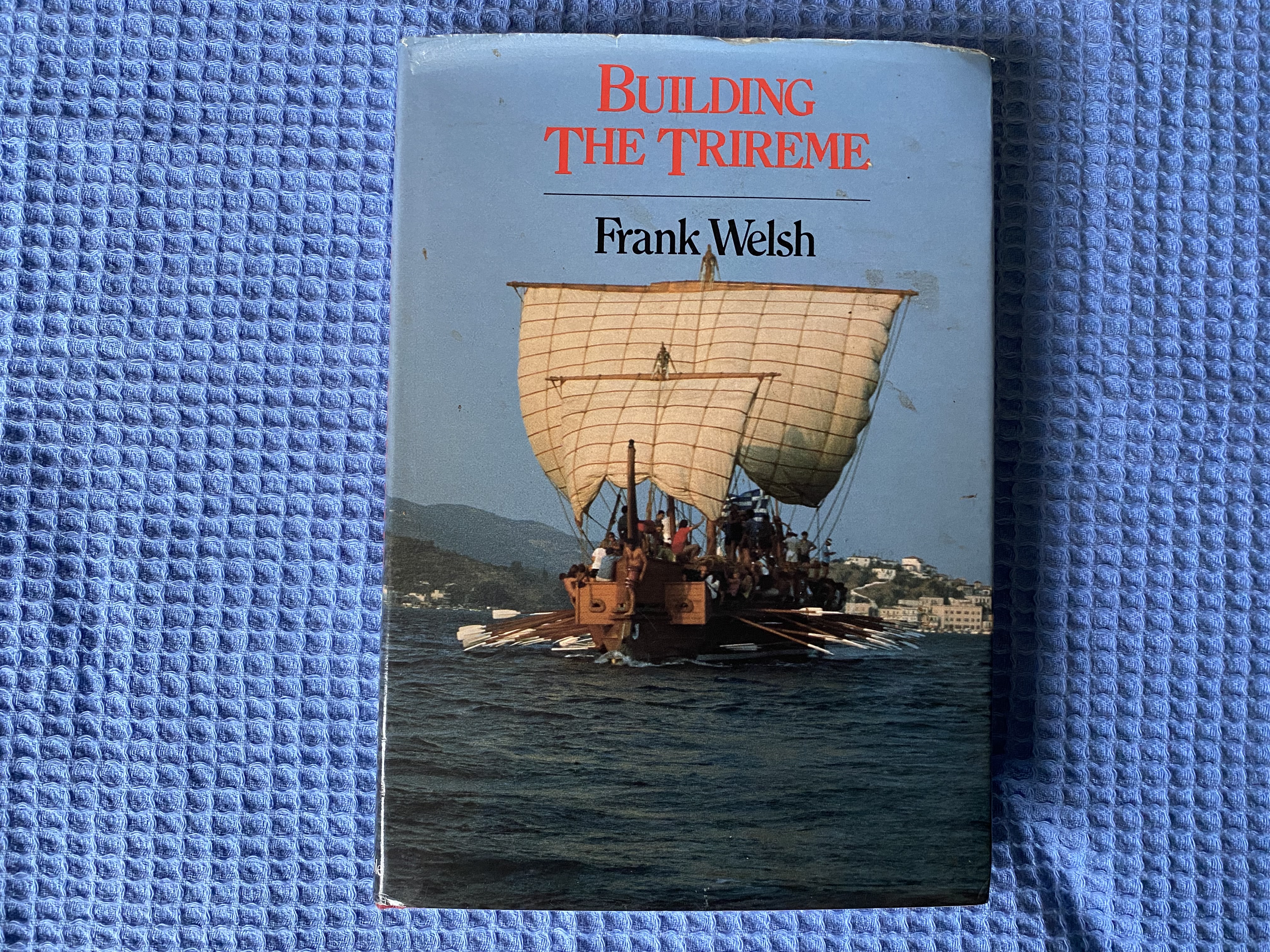 MARITIME BOOK 'BUILDING THE TRIRIEME BY FRANK WELSH
