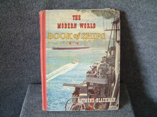 BOOK TITLE - 'THE MODERN WORLD BOOK OF SHIPS' PUBLISHED 1949