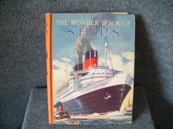 BOOK TITLE - 'THE WONDER BOOK OF SHIPS' PUBLISHED CIRCA 1950