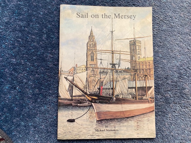 BOOKLET ENTITLED 'SAIL ON THE MERSEY' BY MICHAEL STAMMERS