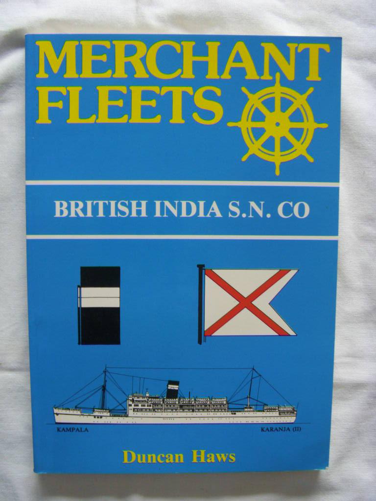 BOOK ABOUT THE BRITISH INDIA STEAM NAVIGATION COMPANY SHIPS OF THE TIME ENTITLED 'MERCHANT FLEETS'