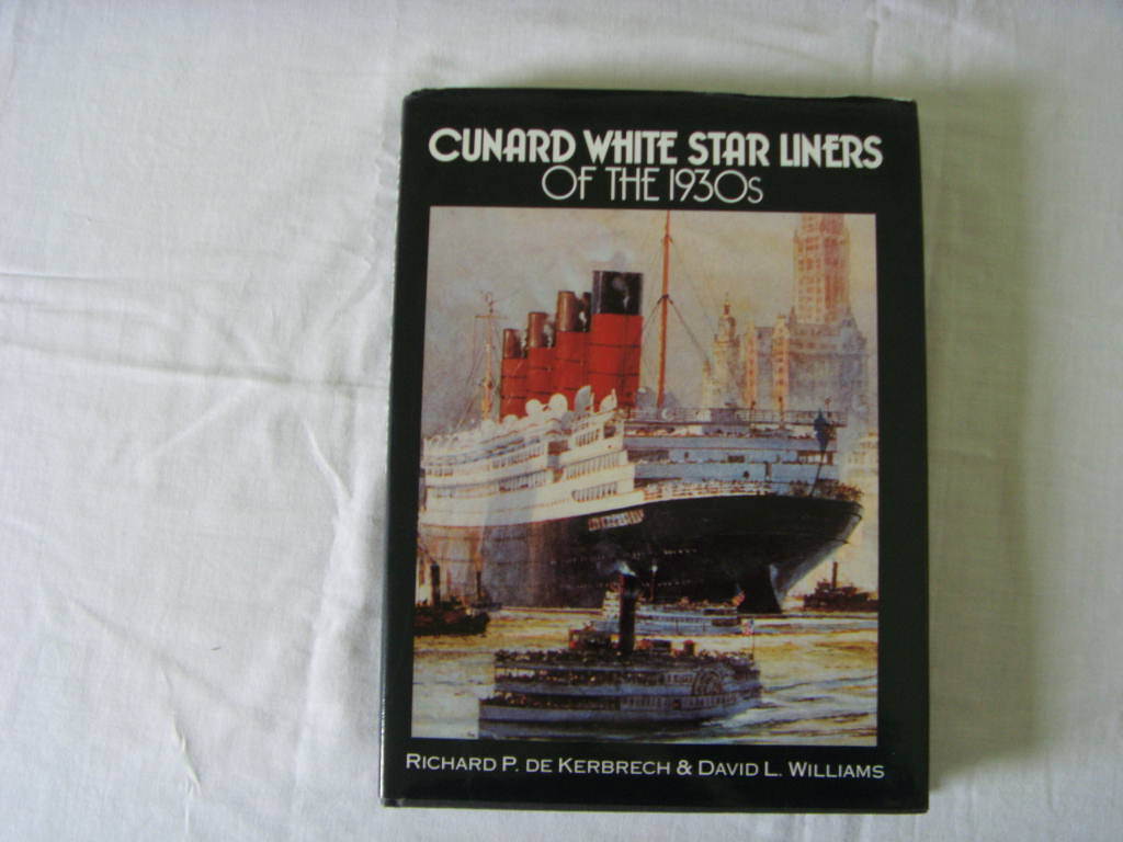 BOOK ENTITLED 'CUNARD WHITE STAR LINERS OF THE 1930's' BY DAVID L. WILLIAMS