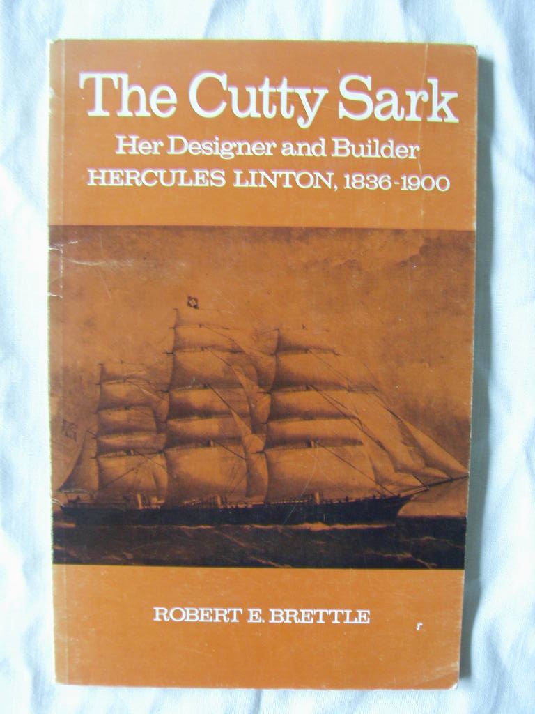 BOOK ENTITLED 'THE CUTTY SARK' BY ROBERT E. BRETTLE