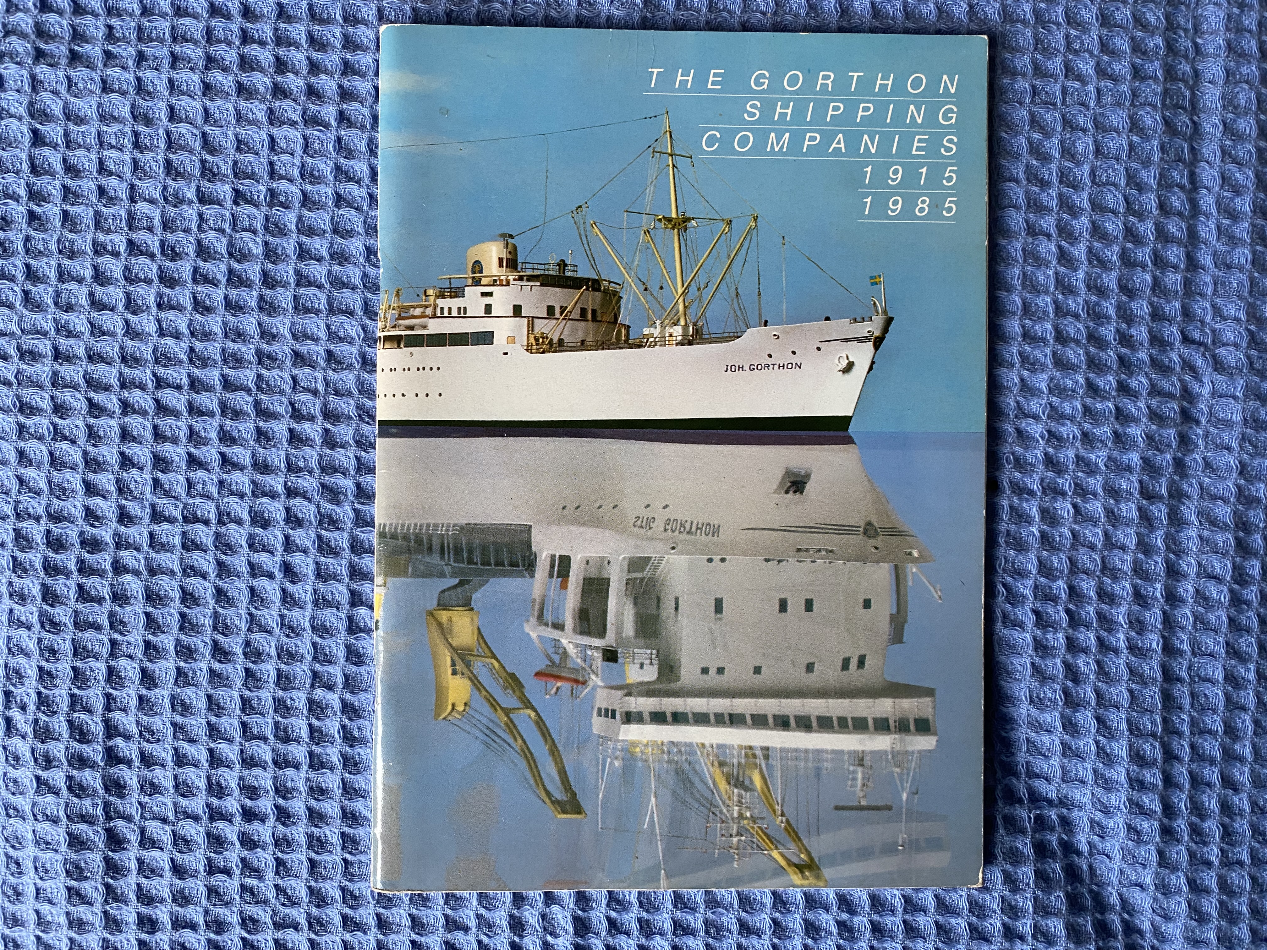 BOOKLET FROM THE GORTHON SHIPPING COMPANIES 1915 - 1985