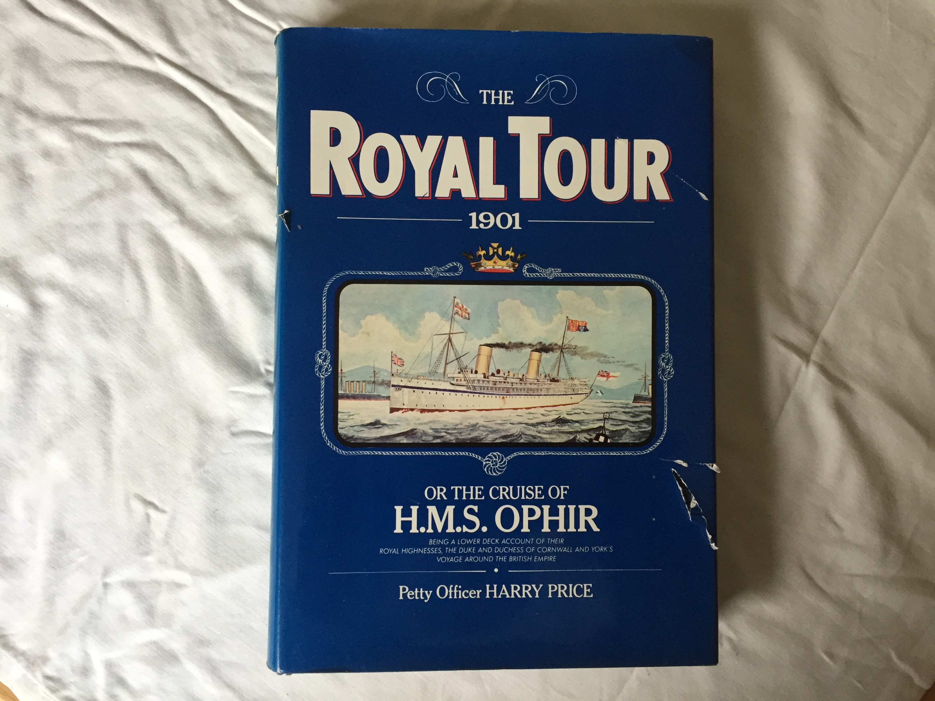 BOOK ‘THE ROYAL TOUR 1901’ – THE CRUISE OF THE HMS OPHIR BY PETTY OFFICER HARRY PRICE
