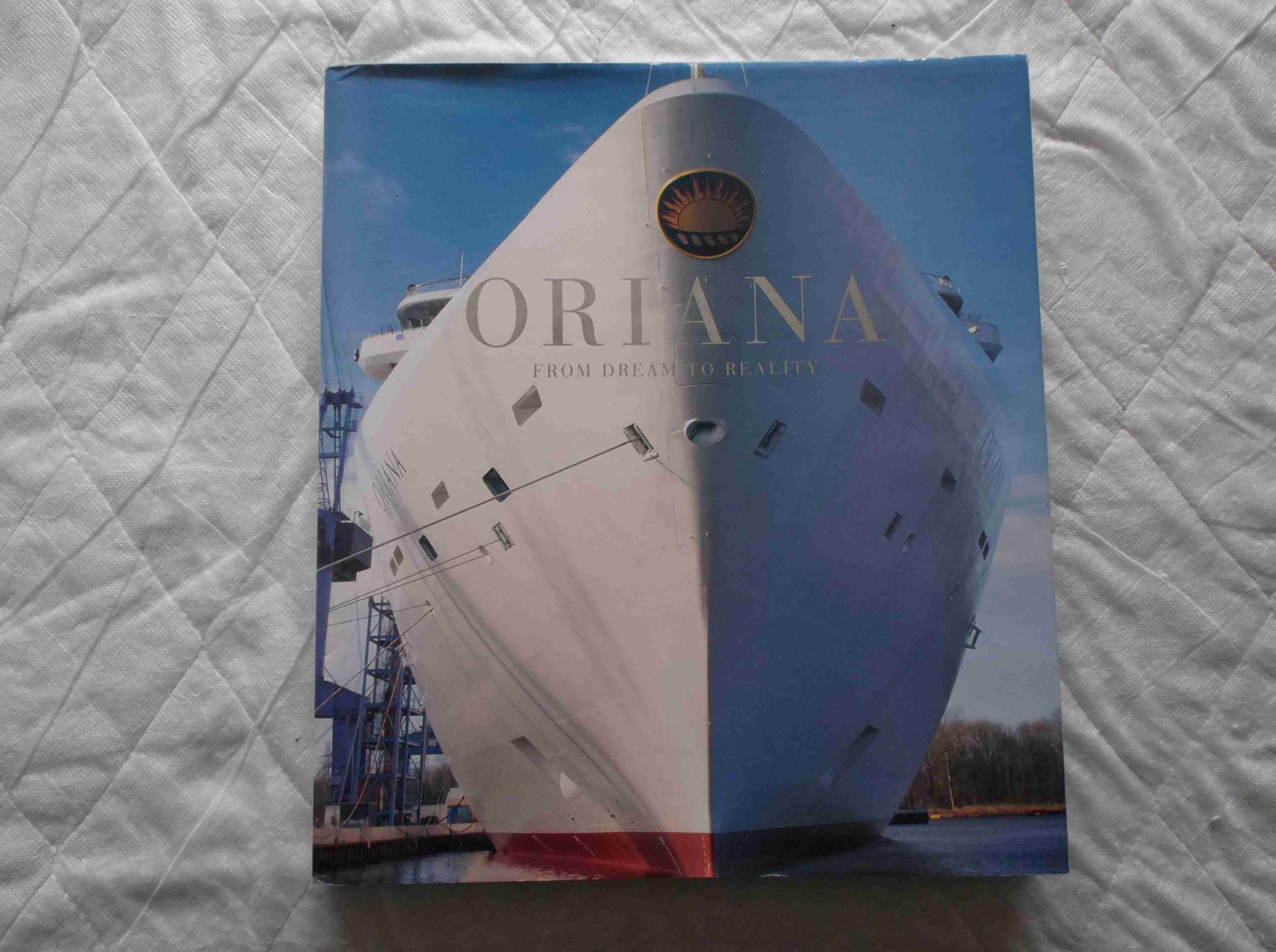 SUPERB BOOK ON THE BIRTH OF THE NEW P&O LINE VESSEL THE ORIANA