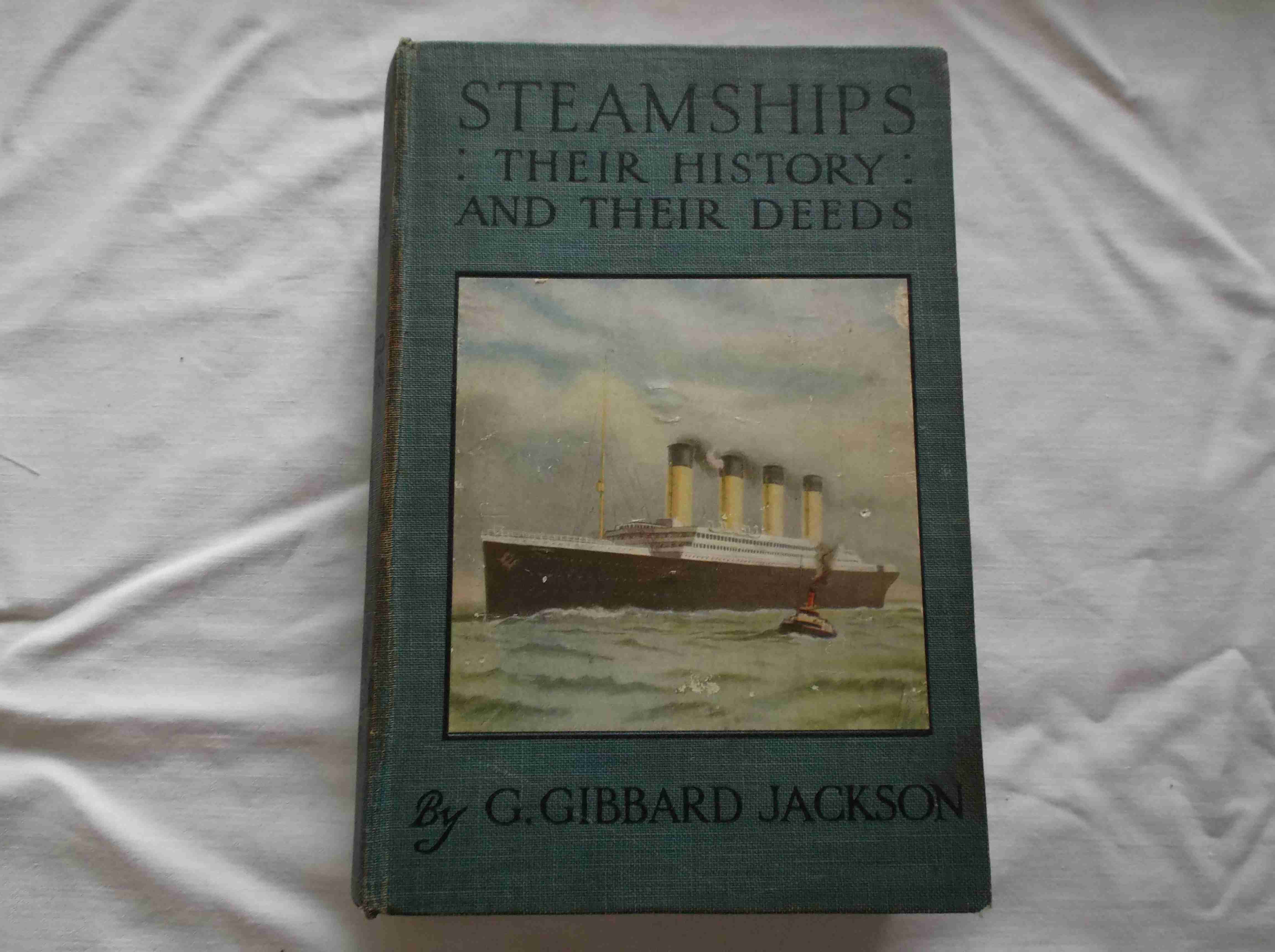 FABULOUS OLD SHIPPING BOOK ENTITLED 'STEAMSHIPS' BY G. GIBBARD JACKSON