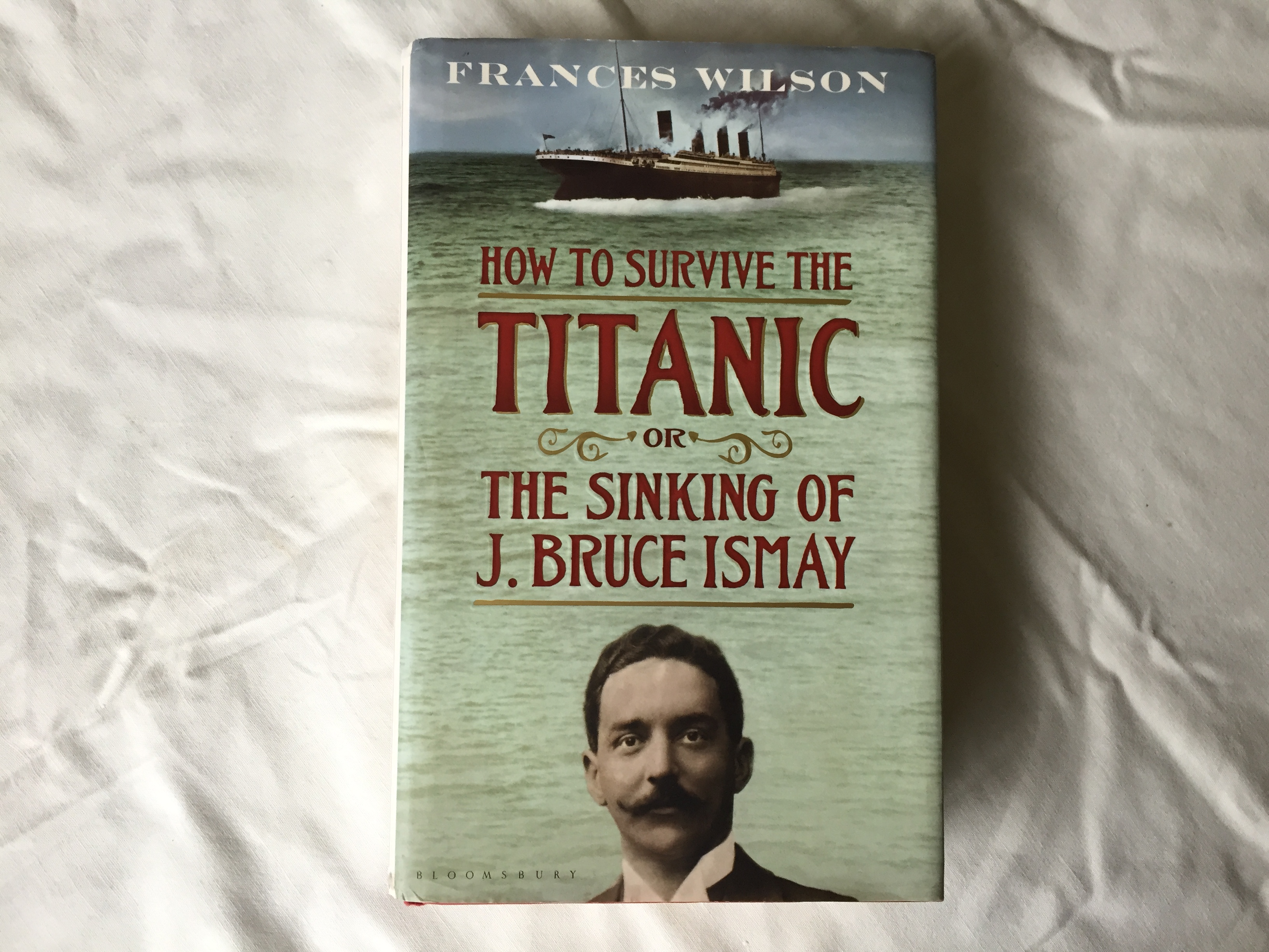 SUPERB BOOK ON THE STORY OF THE TITANIC BY FRANCES WILSON 
