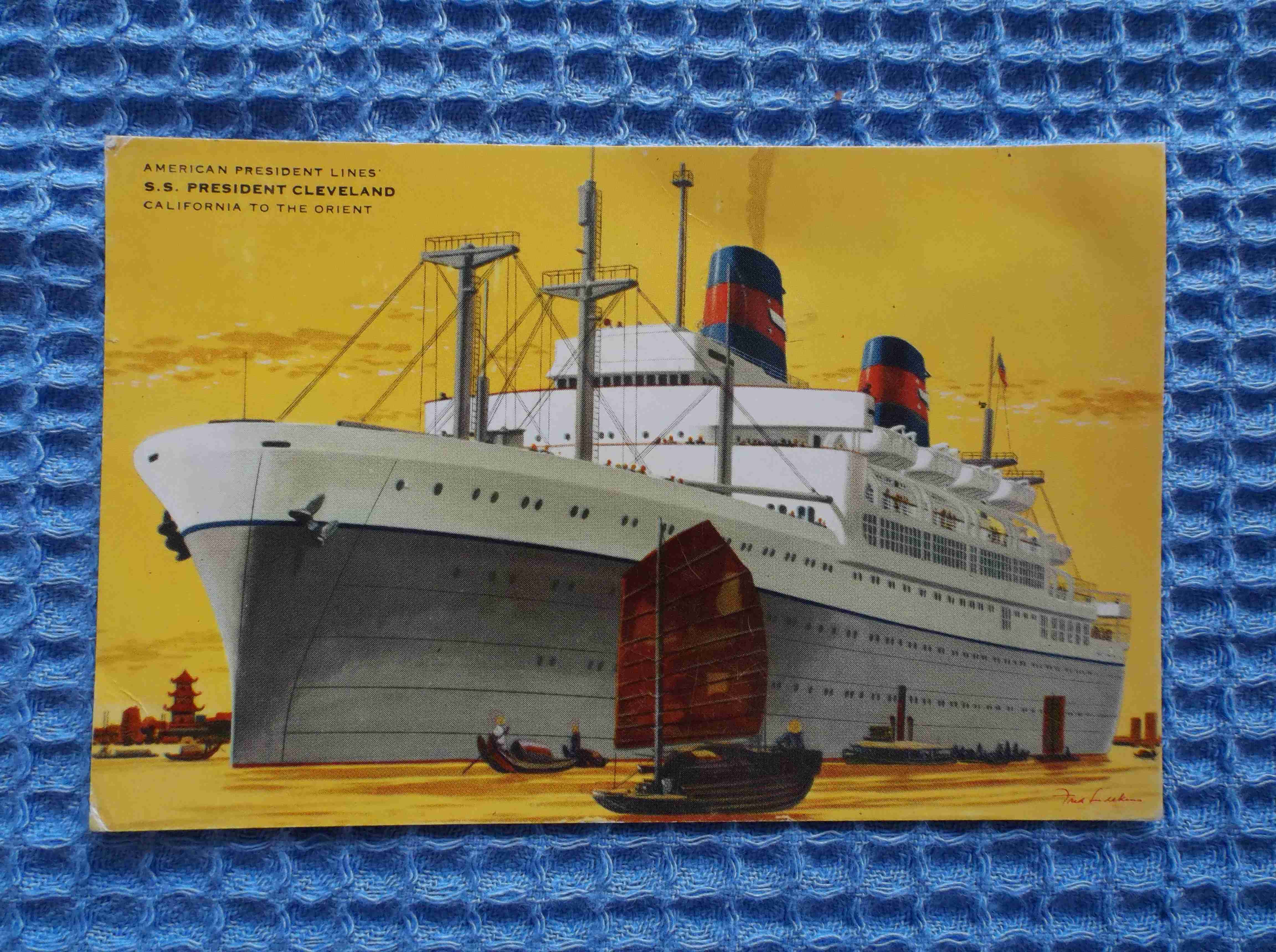 FULL COLOUR USED POSTCARD FROM THE VESSEL THE SS PRESIDENT CLEVELAND FROM THE AMERICAN PRESIDENTS LINE